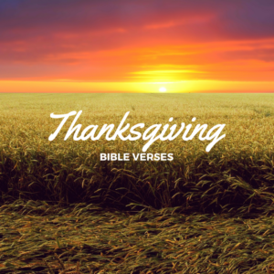 Happy Thanksgiving Bible Verses 2021